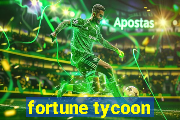 fortune tycoon